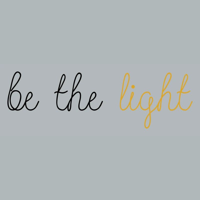 Be The Light!