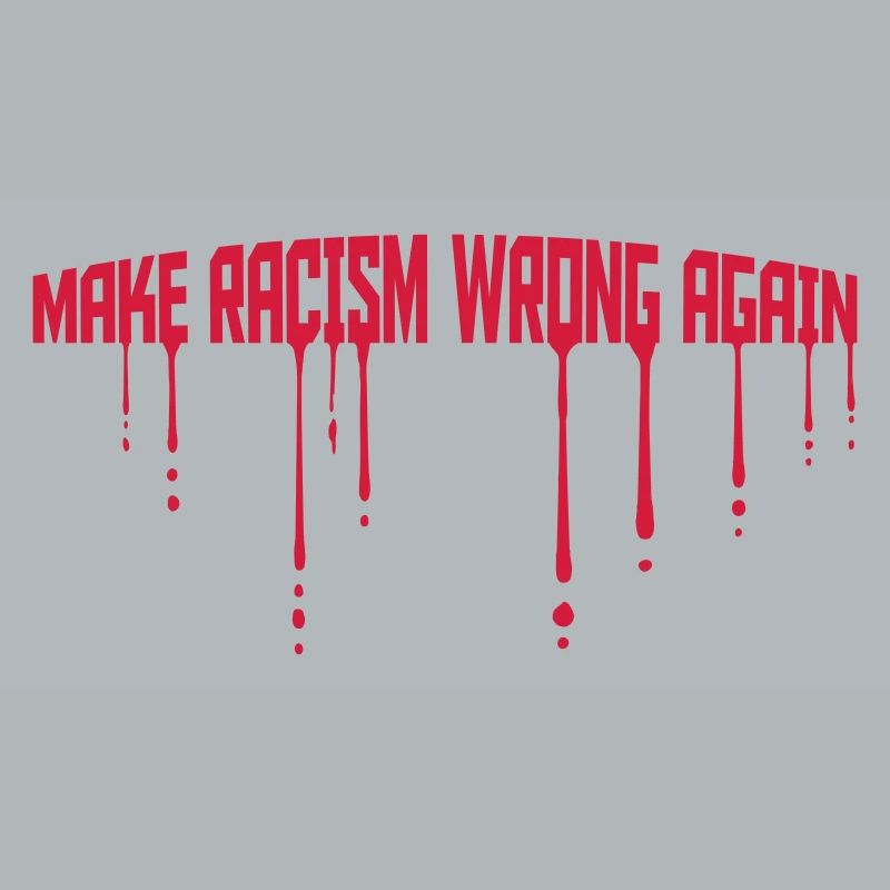 make racism wrong again