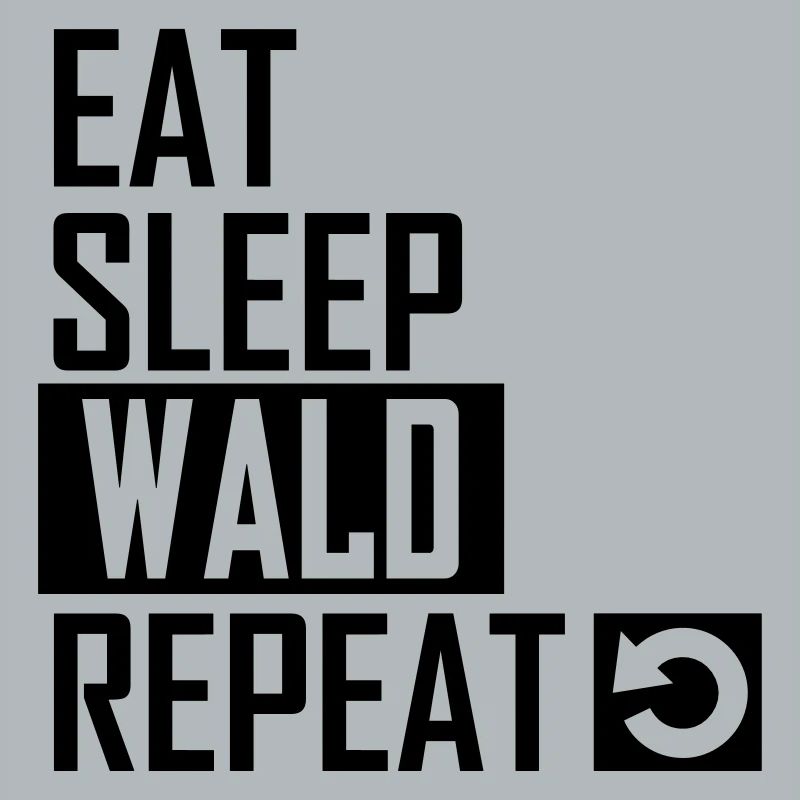 eat sleep wald repeat