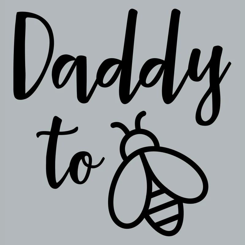 Daddy To Be(e)