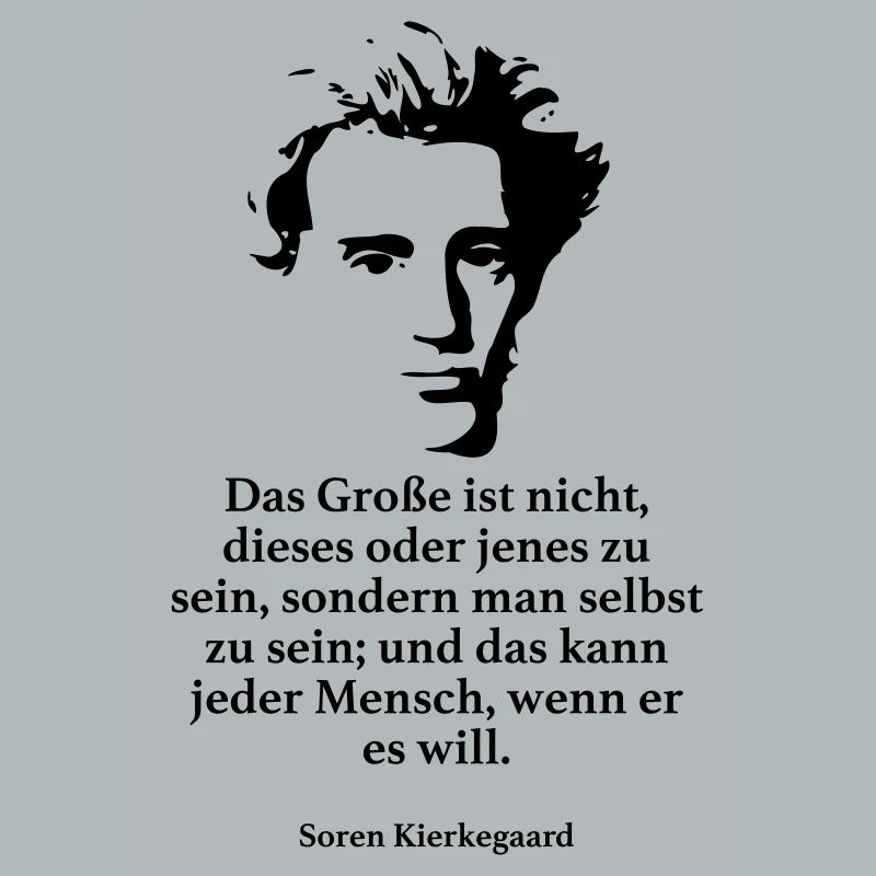 Kierkegaard: Das Große ist nicht, dieses oder jen