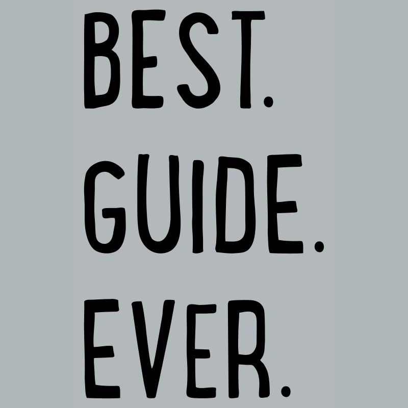 BEST GUIDE EVER