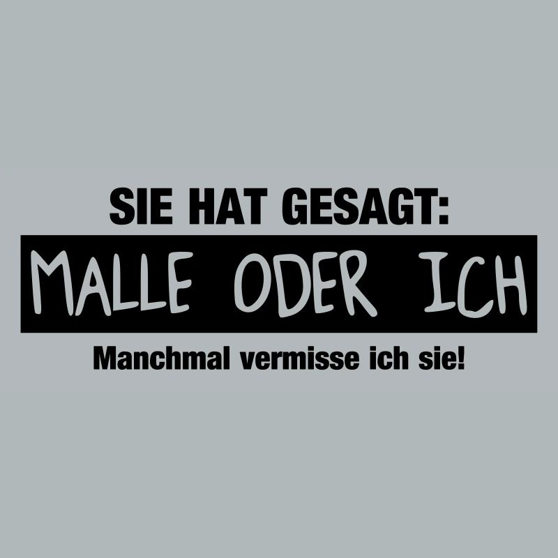 Malle oder ich