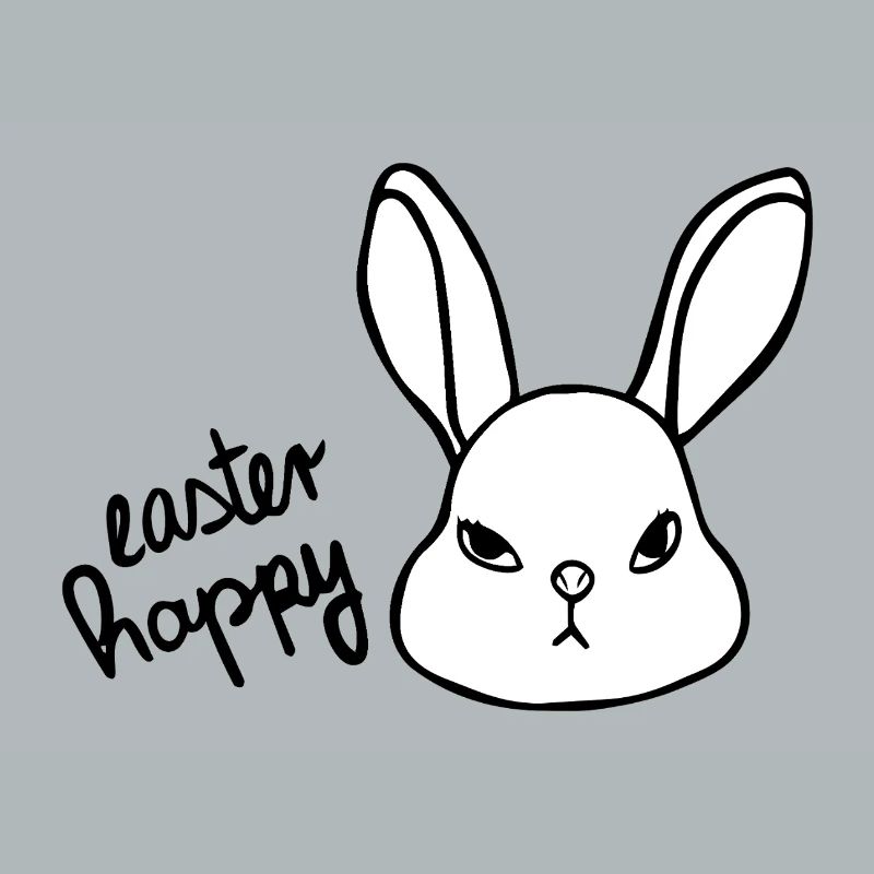 Sarcastic Easter Bunny - Easter Happy Bunny