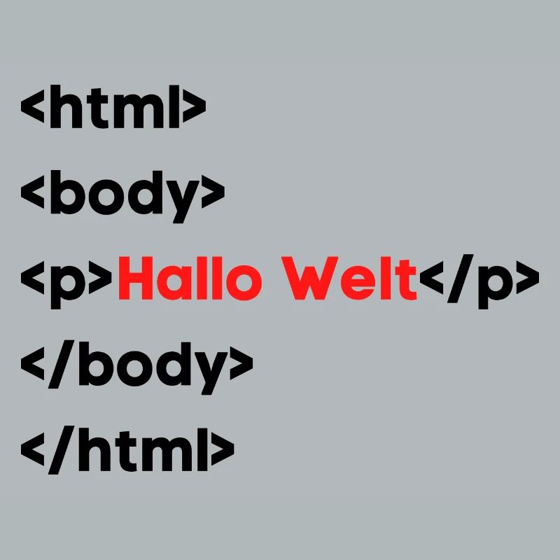 Hallo Welt HTML – Lustiges Programmierer & Coding 