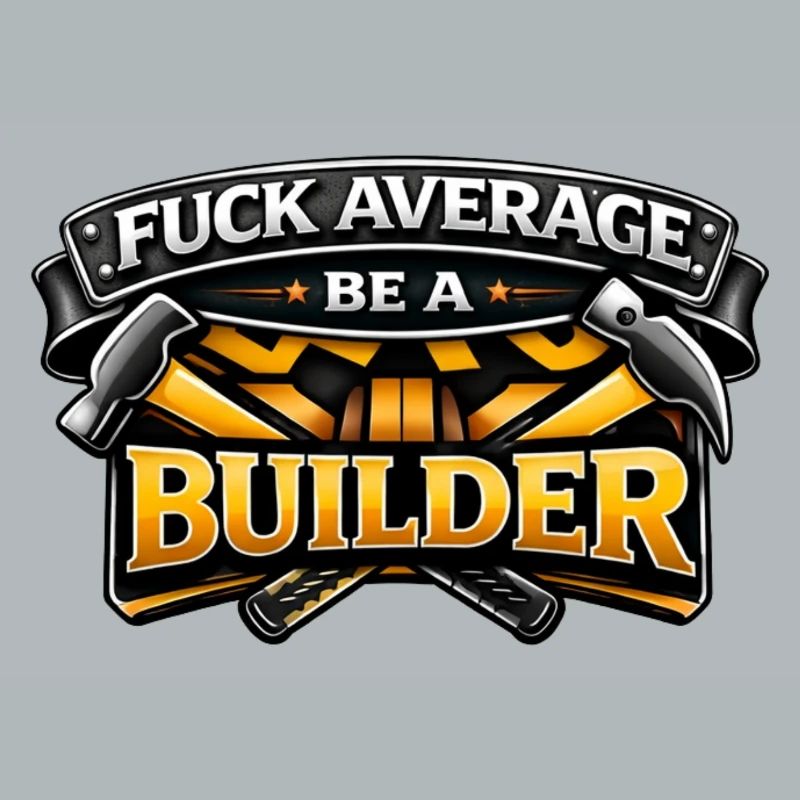 Construction Worker Shirt – Fuck Average Be A Builder
