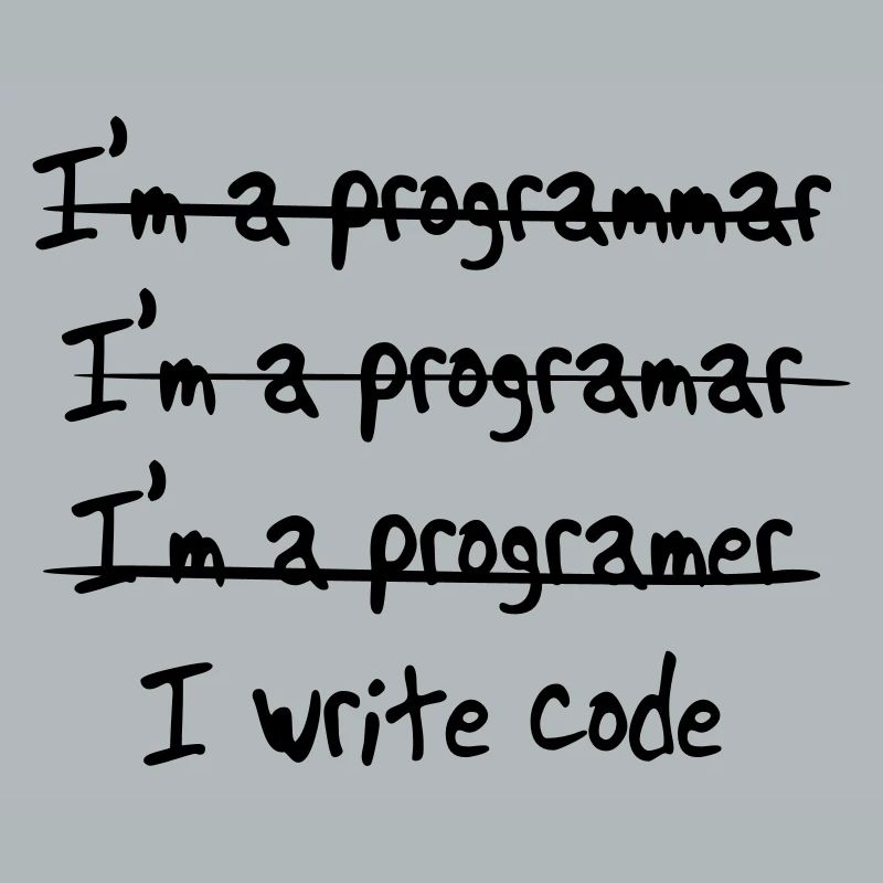 I'm programmer. I write code