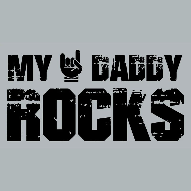 My Daddy Rocks