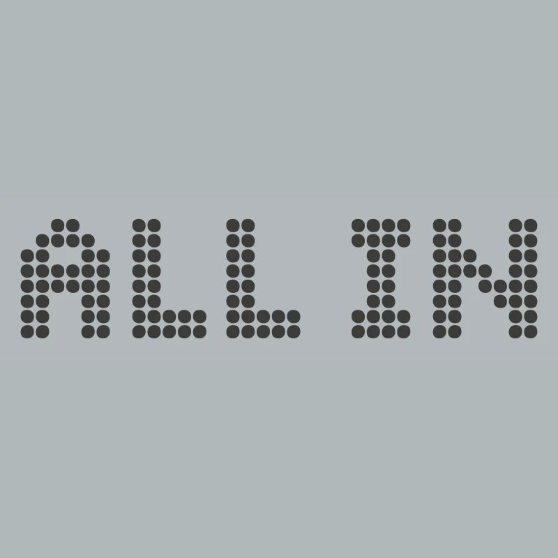 ALL IN - Alles oder nichts