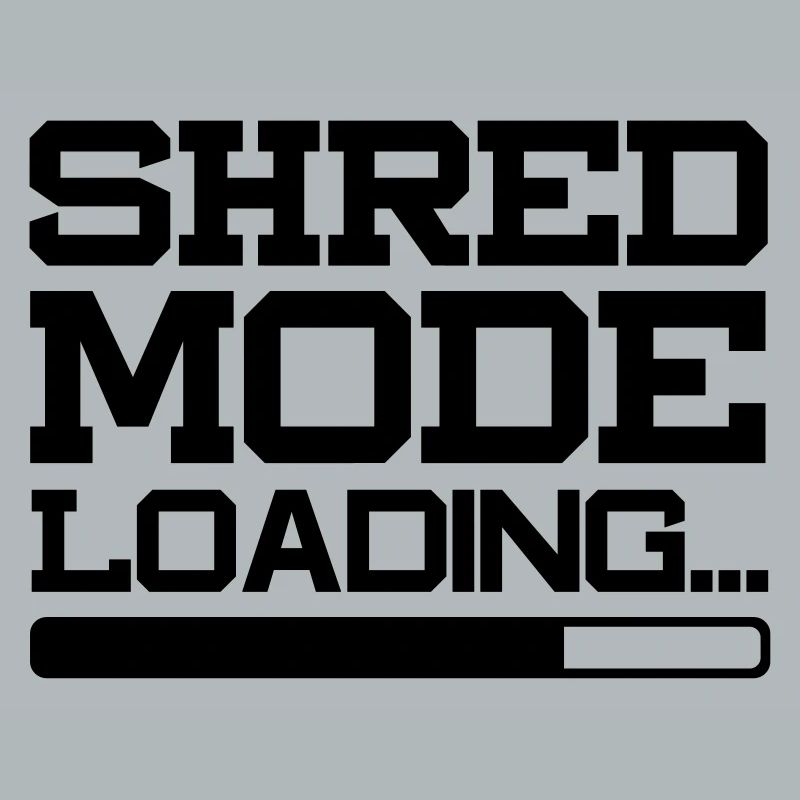 SHRED MODE LOADING