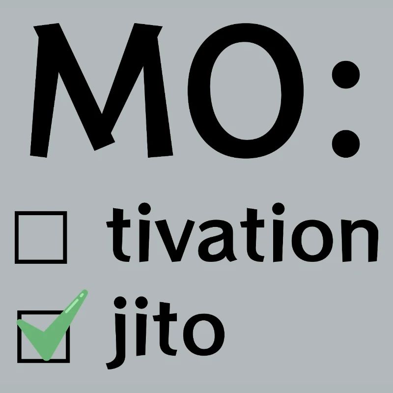 Motivation oder Mojito