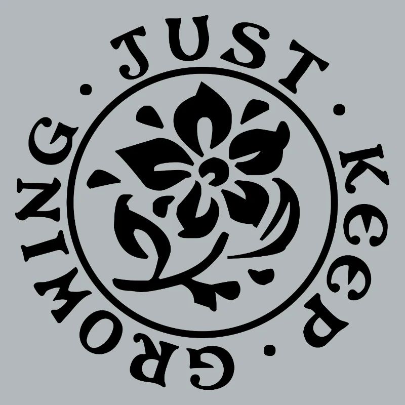 Just Keep Growing – Minimalist Design