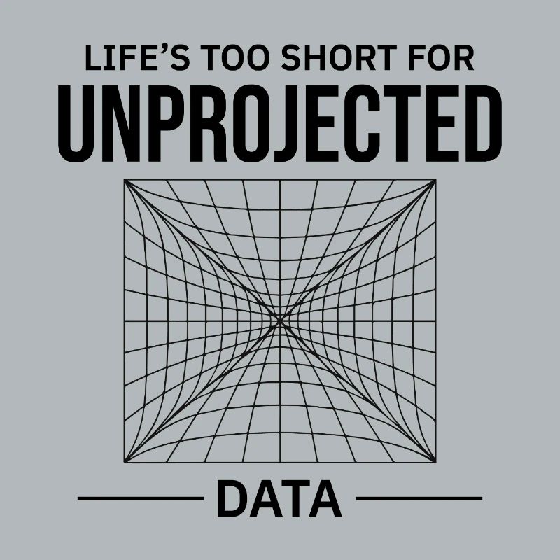 Unprojected Data GIS Cartography Mapping Error