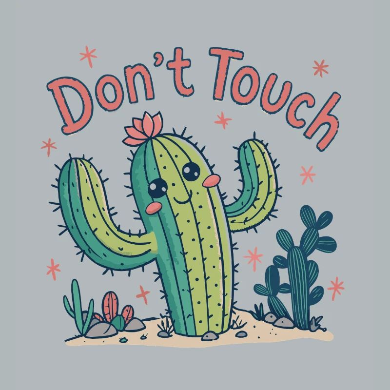 Cactus Dont Touch