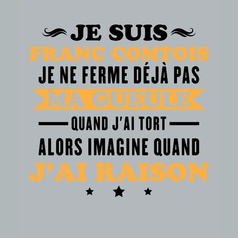 Franc comtois je ferme pas ma gueule franche comté
