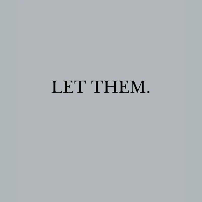 LET THEM