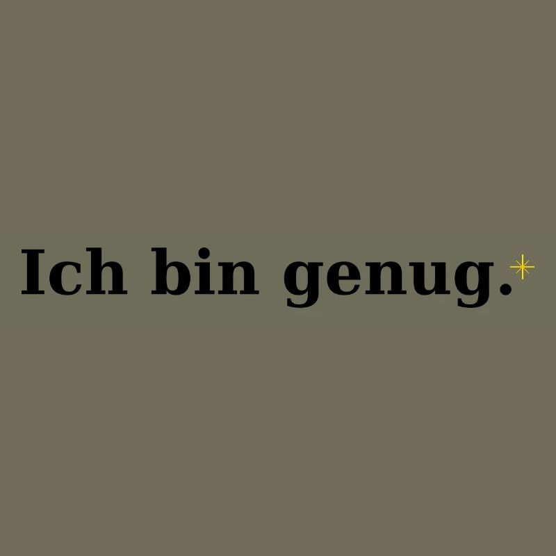 Ich bin genug