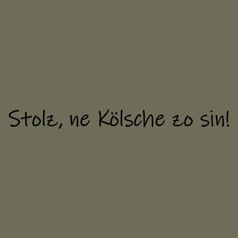 Stolz, ne Kölsche zo sin!