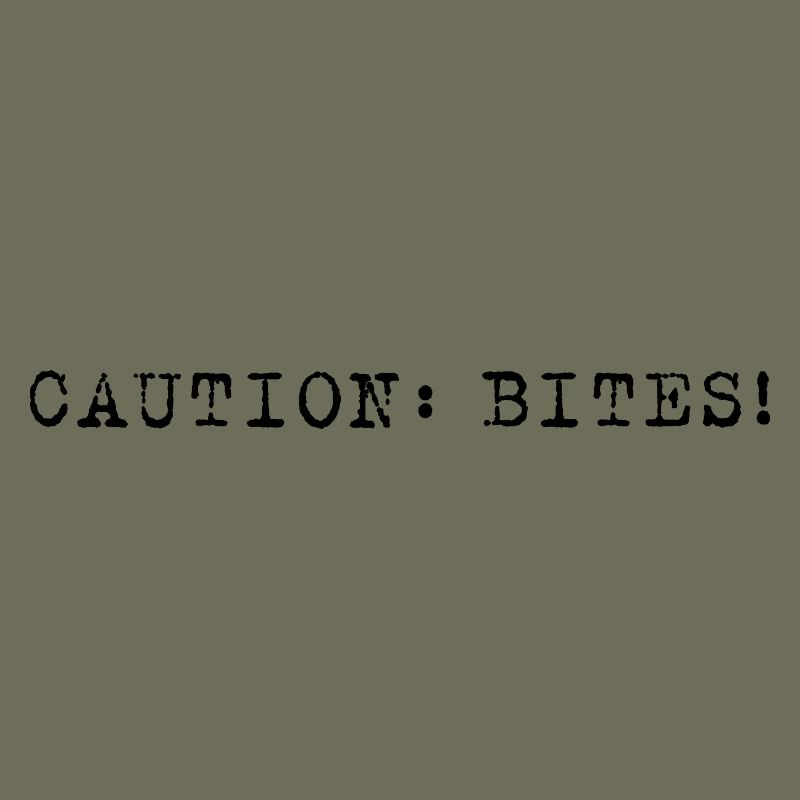 Caution: Bites! – Clear minimalist announcement