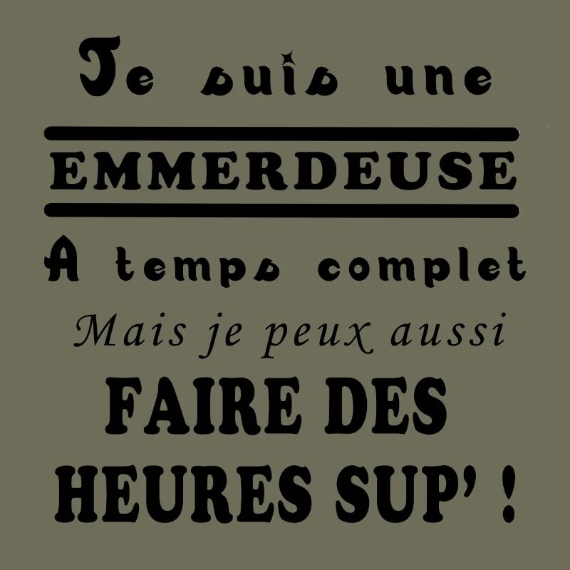 JE SUIS UNE EMMERDEUSE