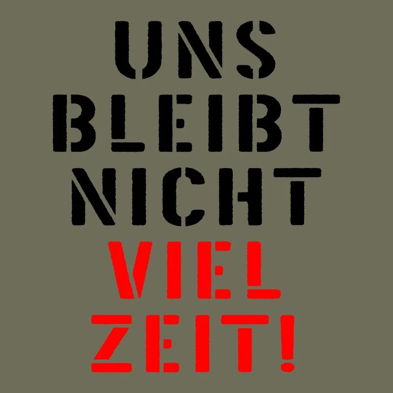 LEBENSZEIT DRINGLICHKEIT ZEIT SPRÜCHE