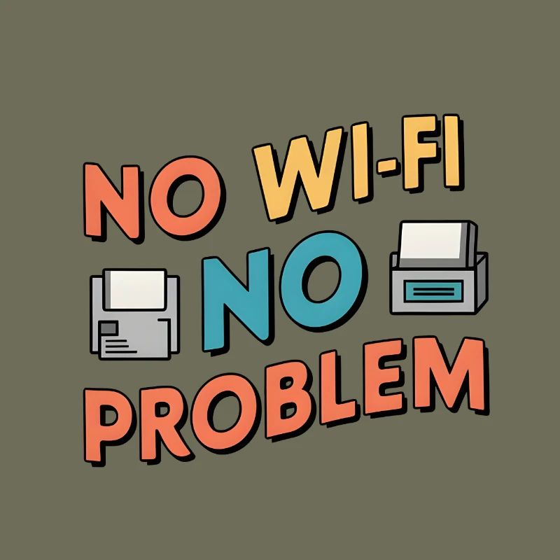 No Wi-Fi, No Problem