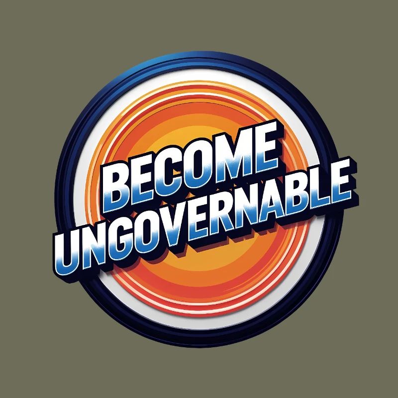 Become Ungovernable