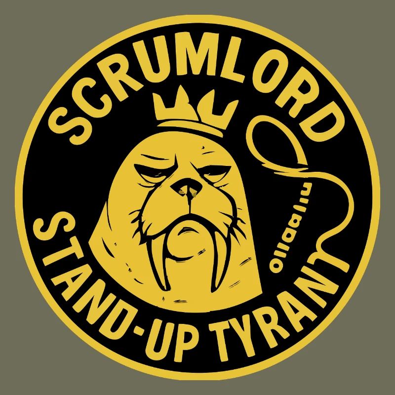 Scrum Lord StandUp Tyrant
