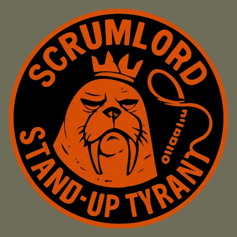 Scrum Lord StandUp Tyrant