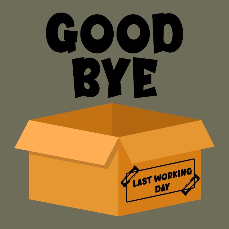 Last Working Day - Goodbye