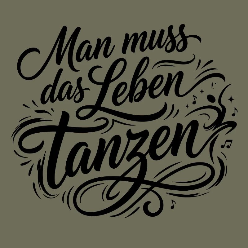 Man Muss Das Leben Tanzen