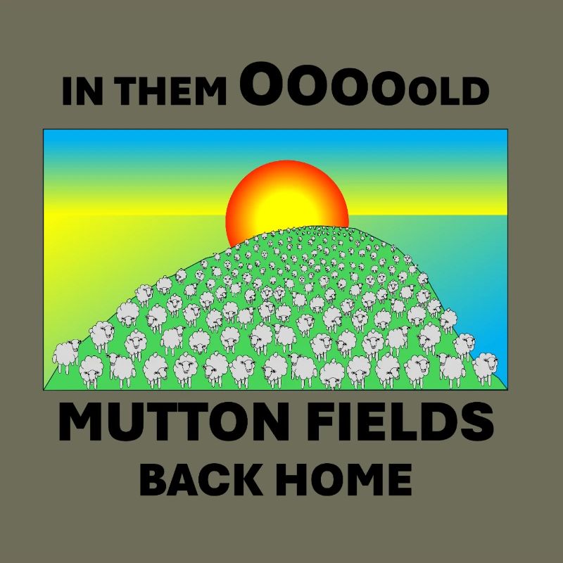 Mutton fields back home