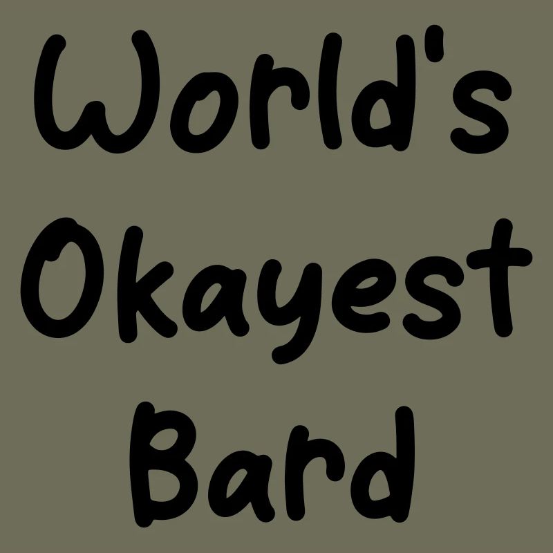 World's Okayest Bard