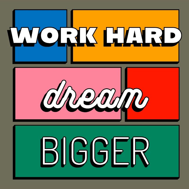 Work Hard Dream Bigger Motivation et Ambition