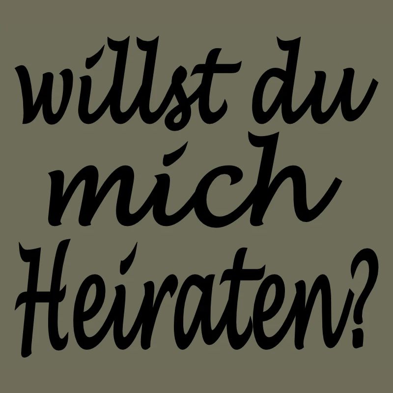 willst du mich heiraten