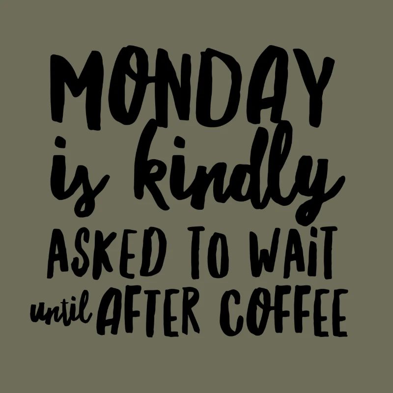 Monday? Only after Coffee - Gift