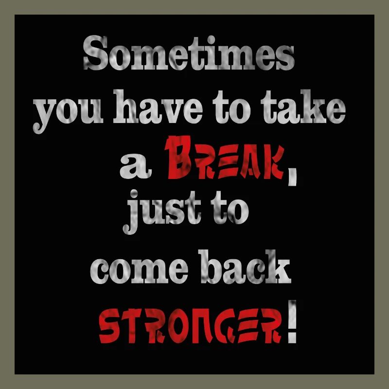 Take a break