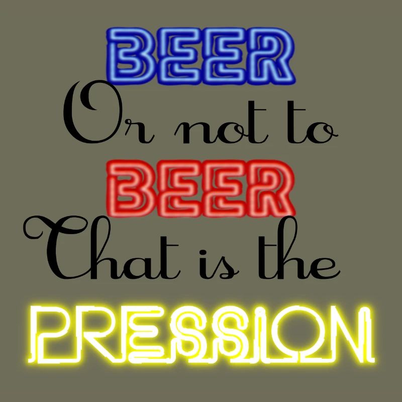 Zu Bier oder nicht zu Bier, das ist der Druck!