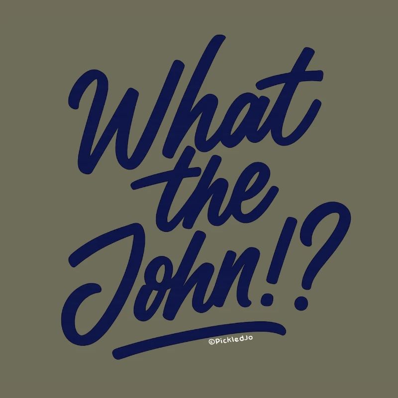 What the John?