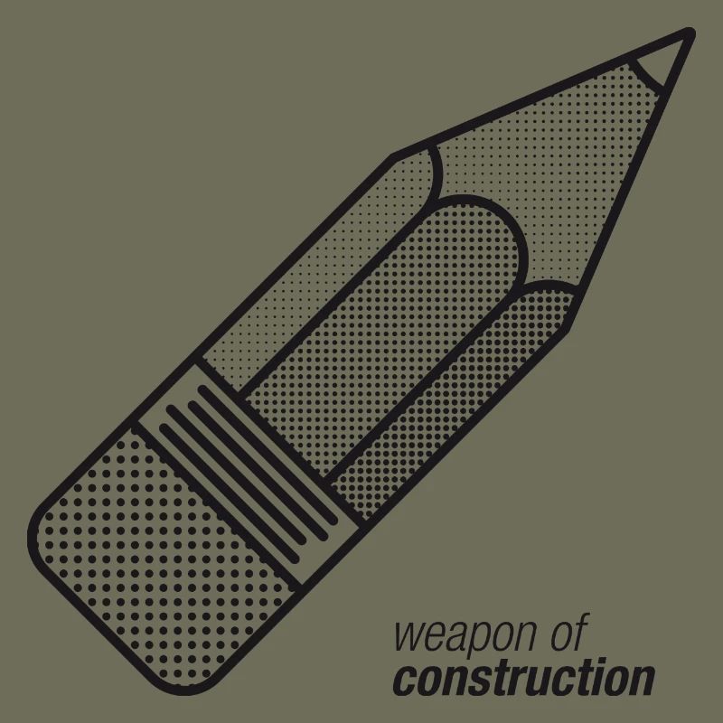 Weapons Of Construction