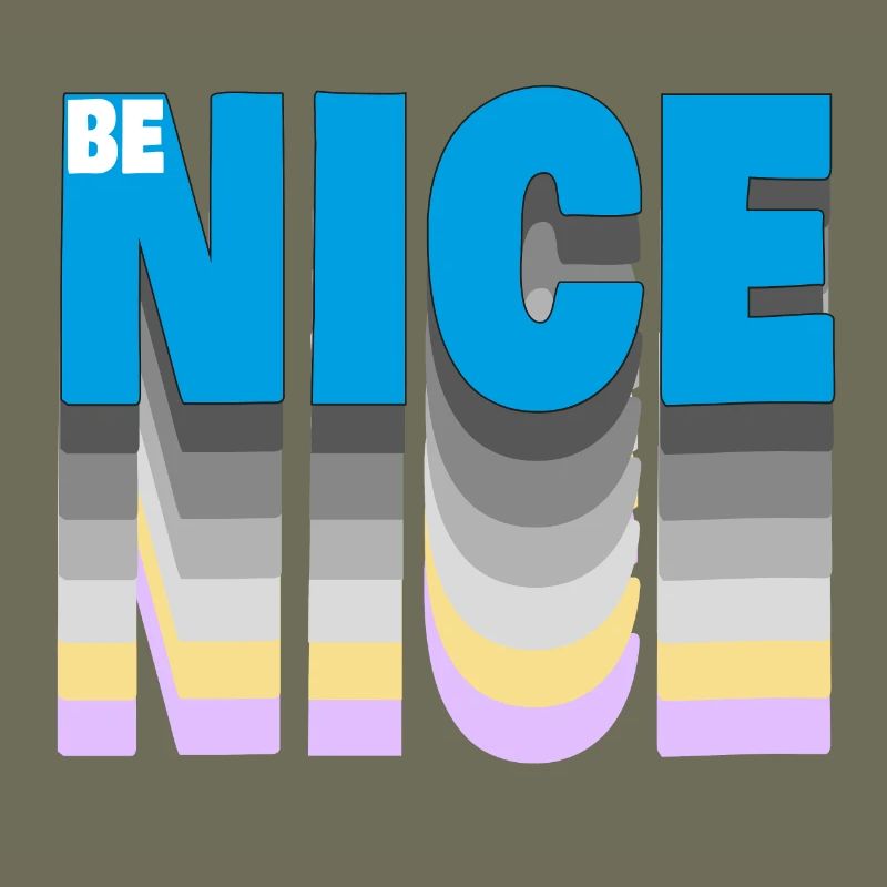 Be nice