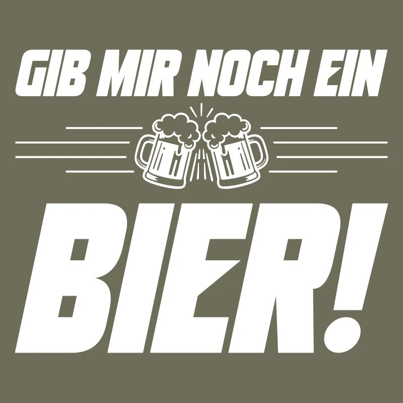 Noch ein Bier Spruch