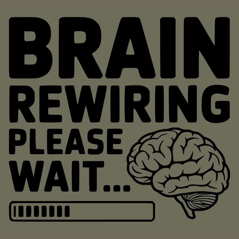 Brain Rewiring Please Wait...