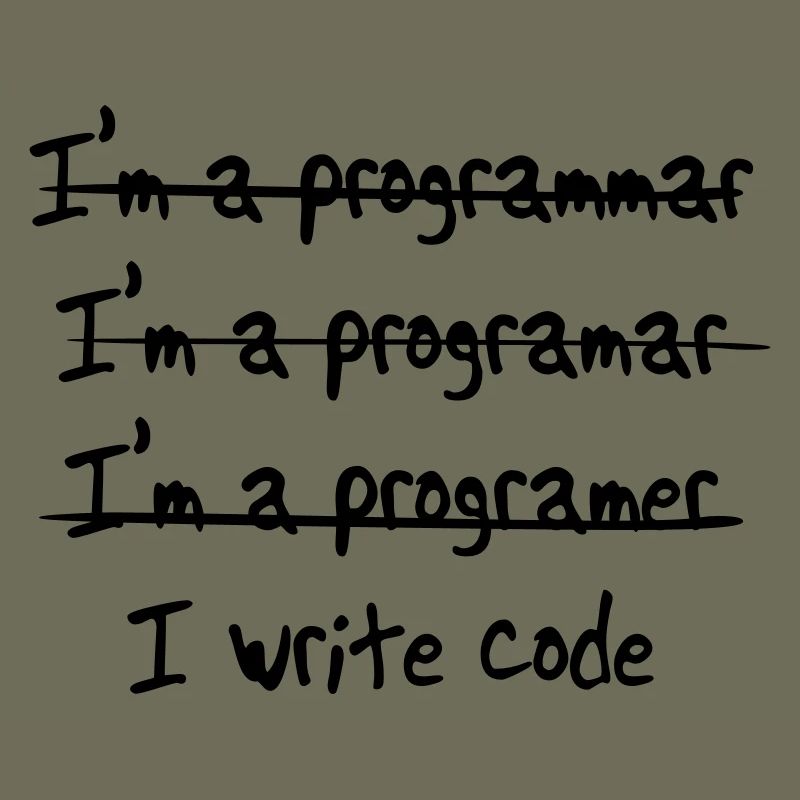 I'm programmer. I write code