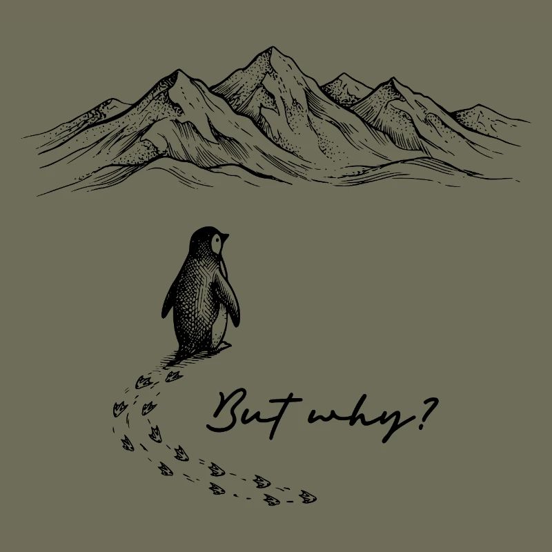 Penguin Meme But why? Snow Trail Mountains Doodle