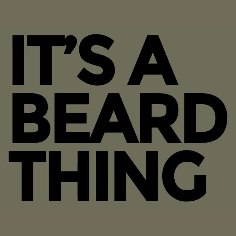 It's a Beard Thing