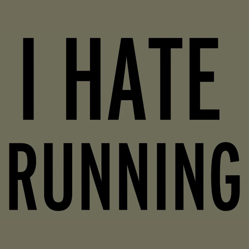 Hate Running