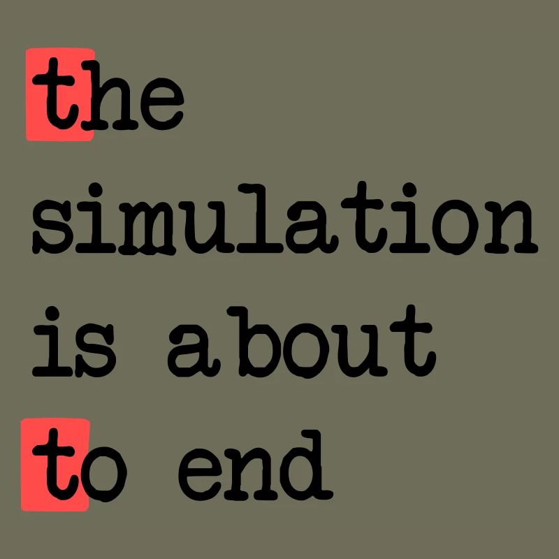 La fin de la simulation, Sci-Fi Matrix Humour Chemise