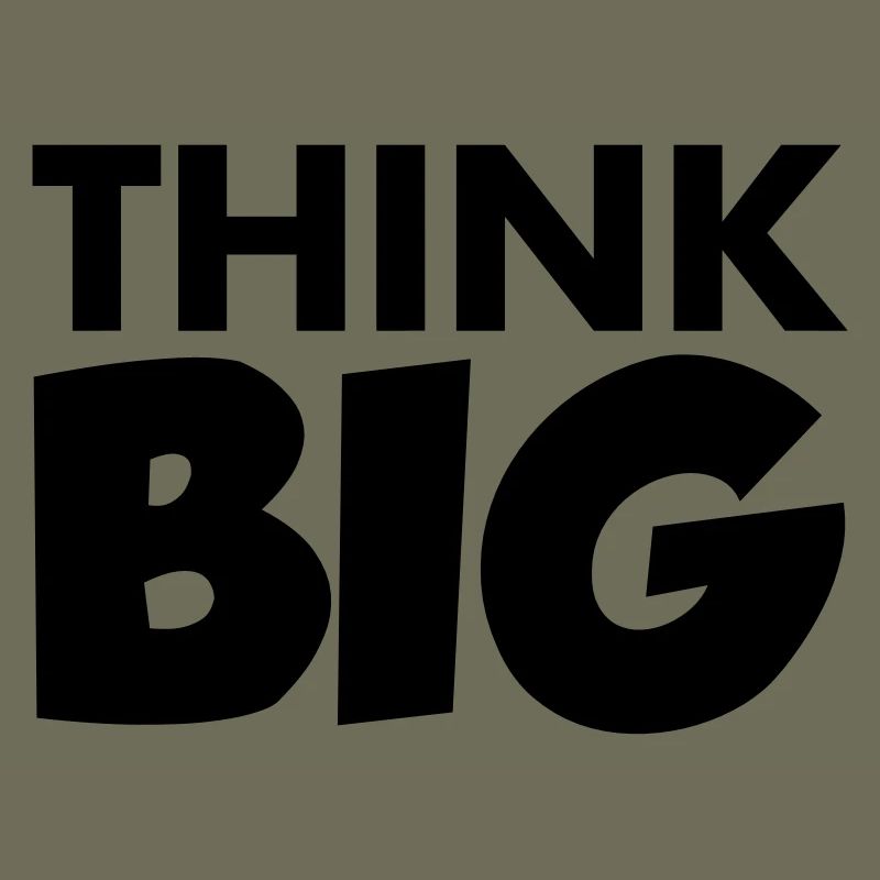 Think Big