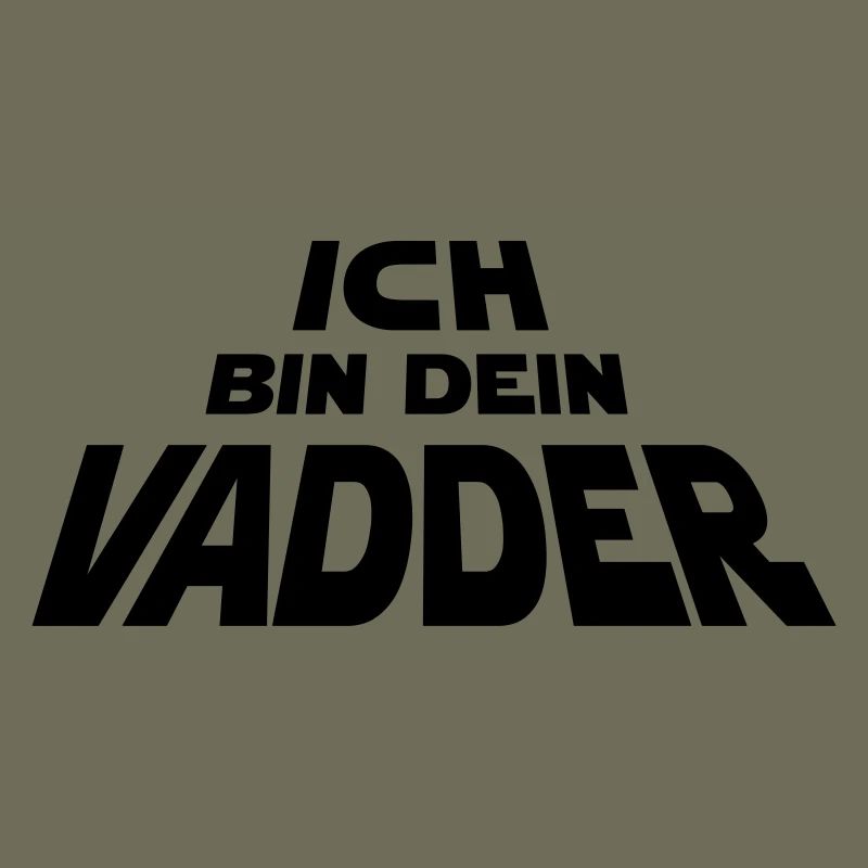 Ich bin dein Vadder